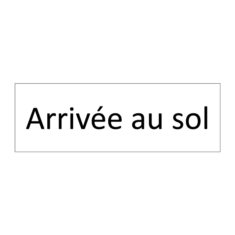 arrivée au sol