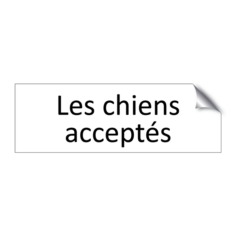 Les chiens acceptés