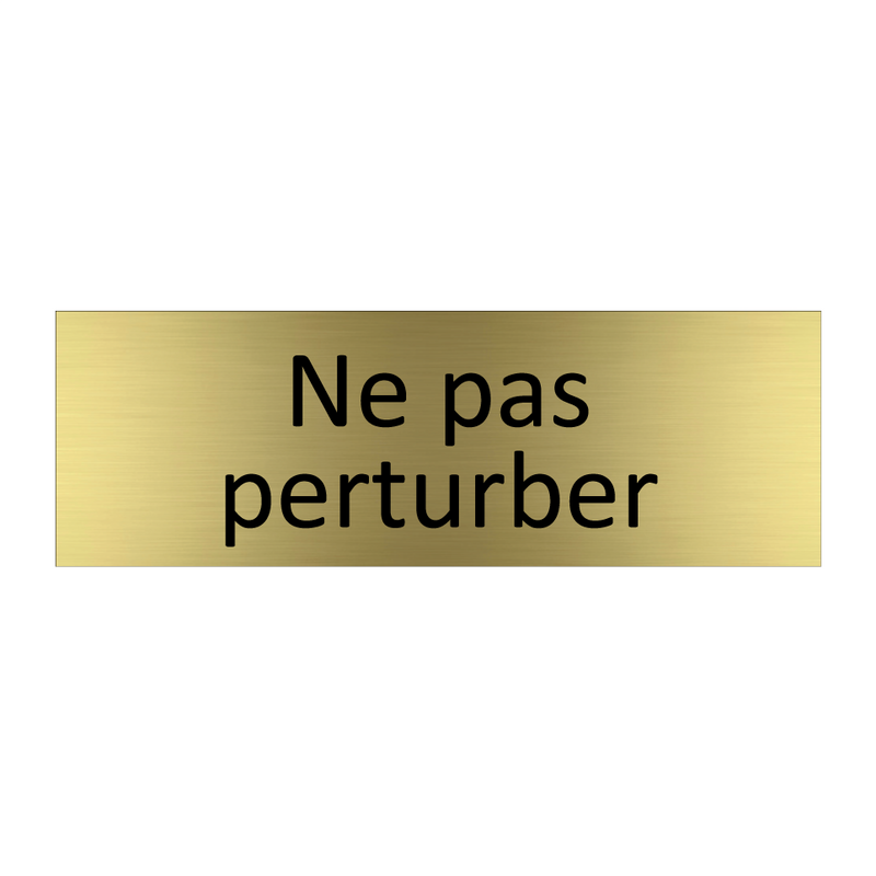 Ne pas perturber