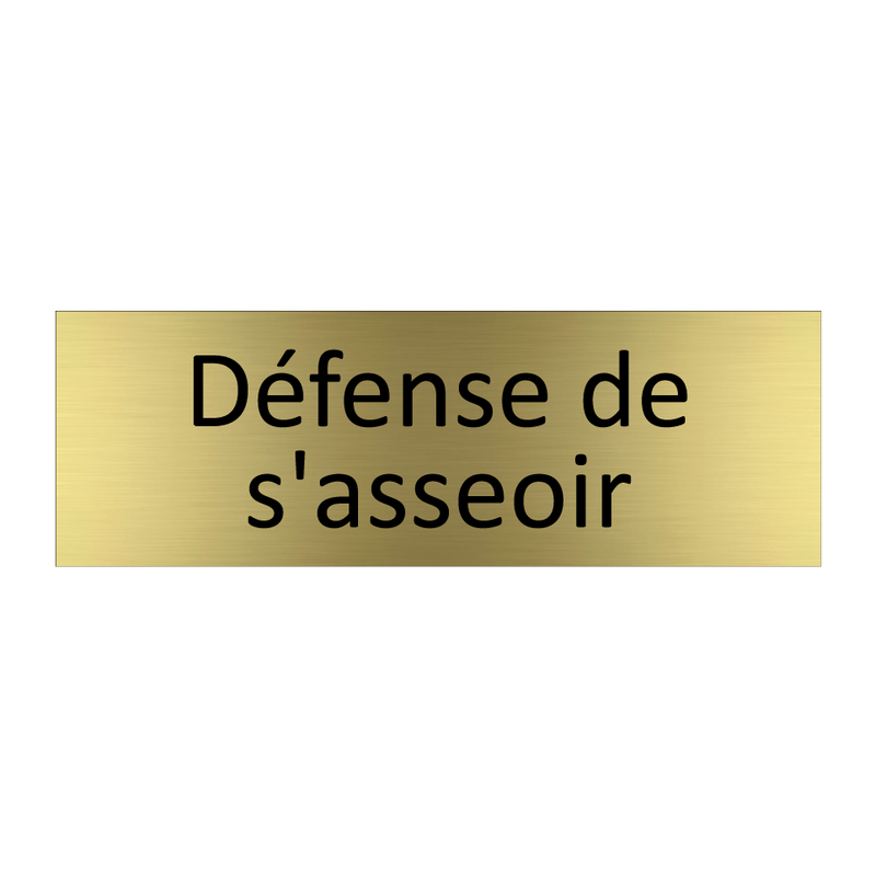 Défense de s'asseoir