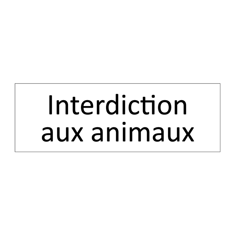 Interdiction aux animaux