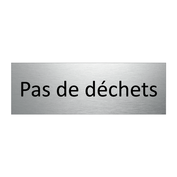 Pas de déchets