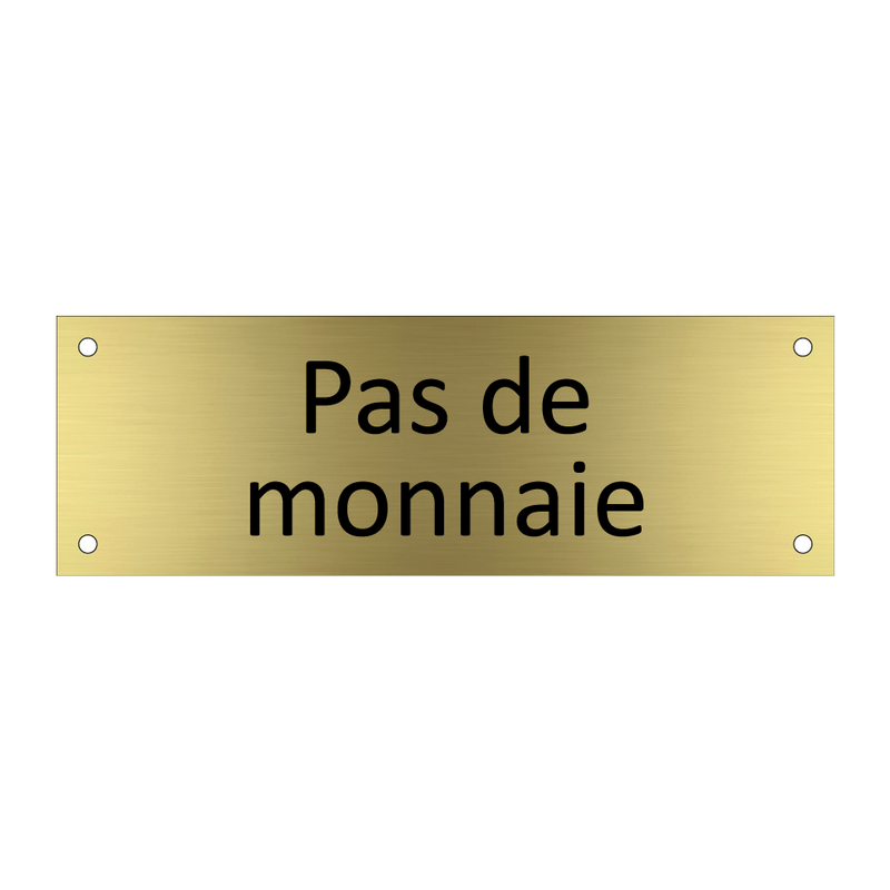 Pas de monnaie