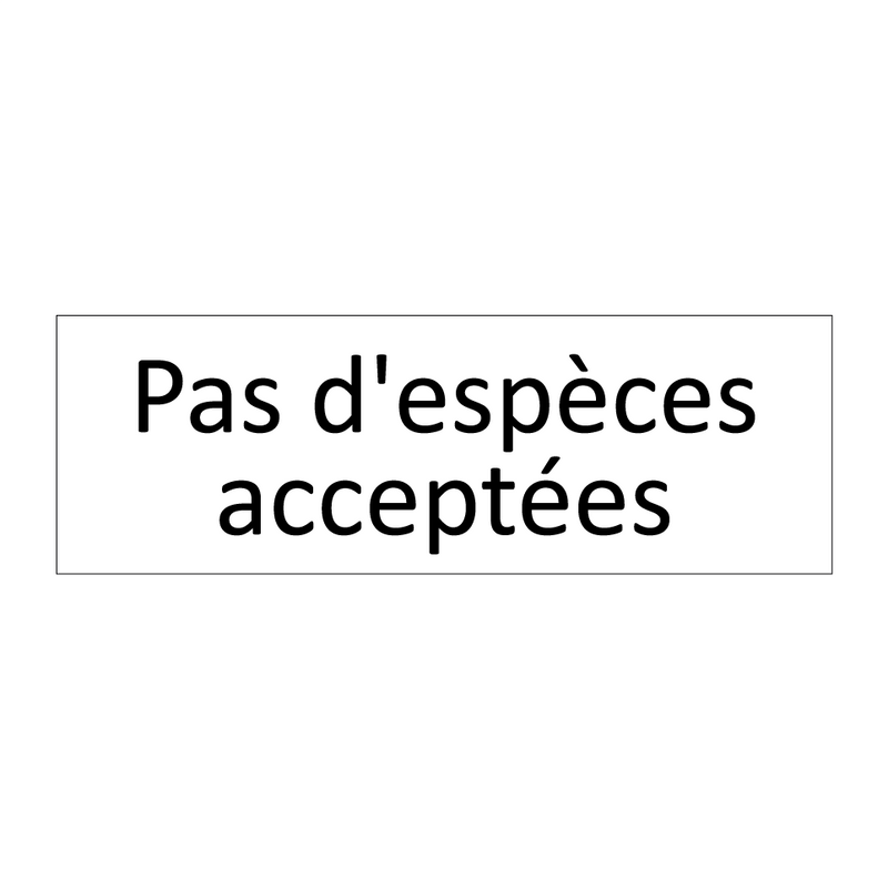 Pas d'espèces acceptées