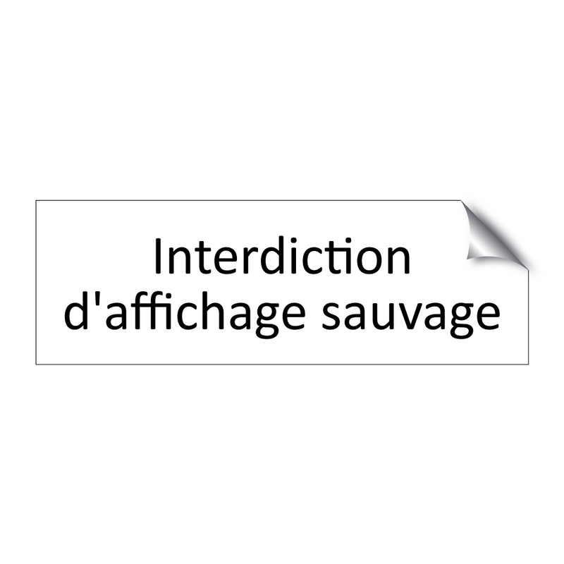 Interdiction d'affichage sauvage