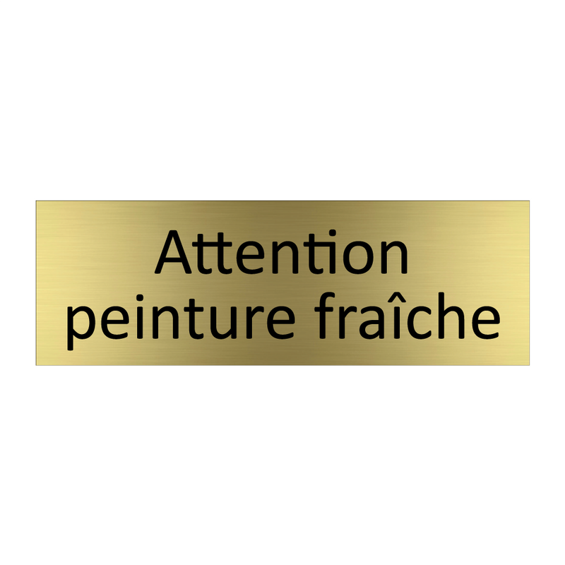 Attention peinture fraîche