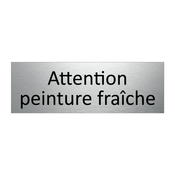 Attention peinture fraîche