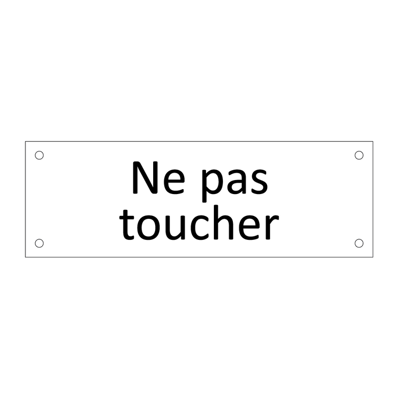 Ne pas toucher