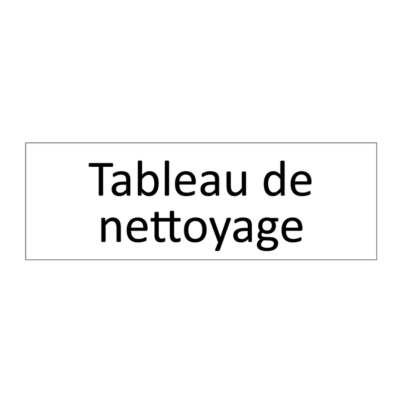 Tableau de nettoyage