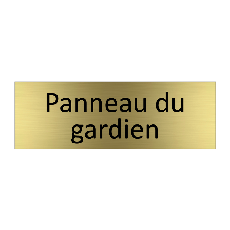 Panneau du gardien