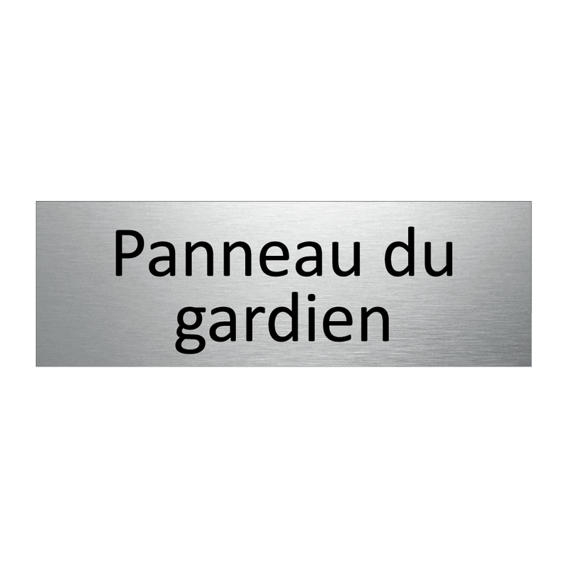 Panneau du gardien