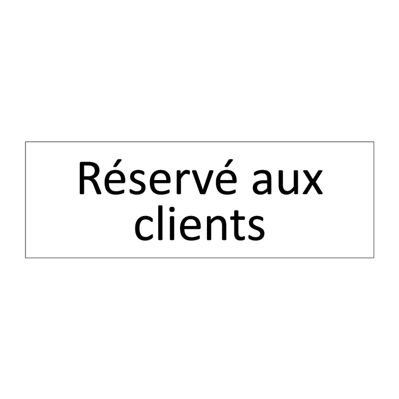 Réservé aux clients