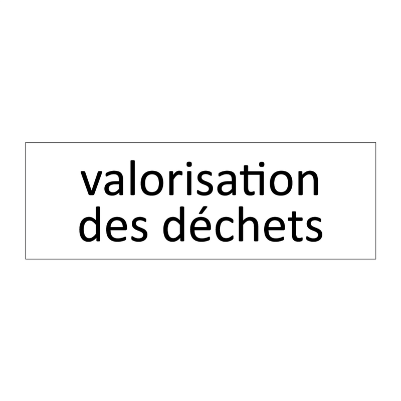 valorisation des déchets