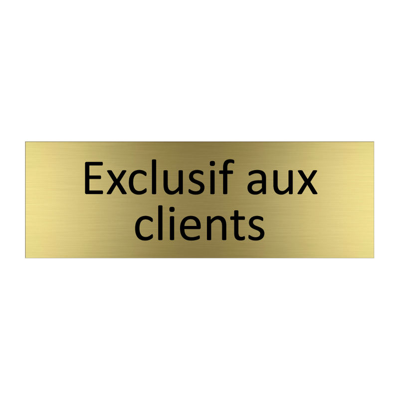 Exclusif aux clients