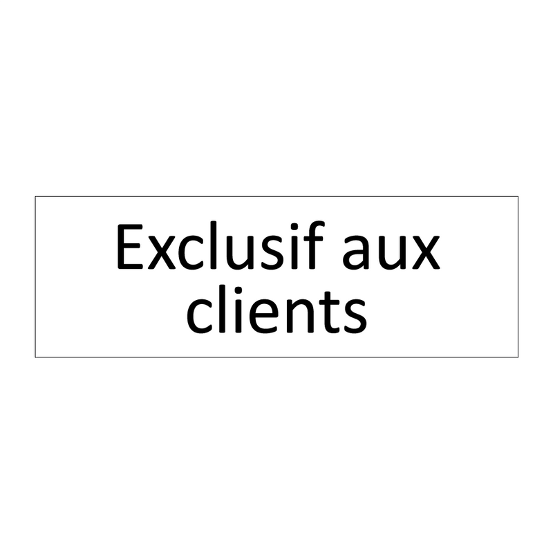 Exclusif aux clients