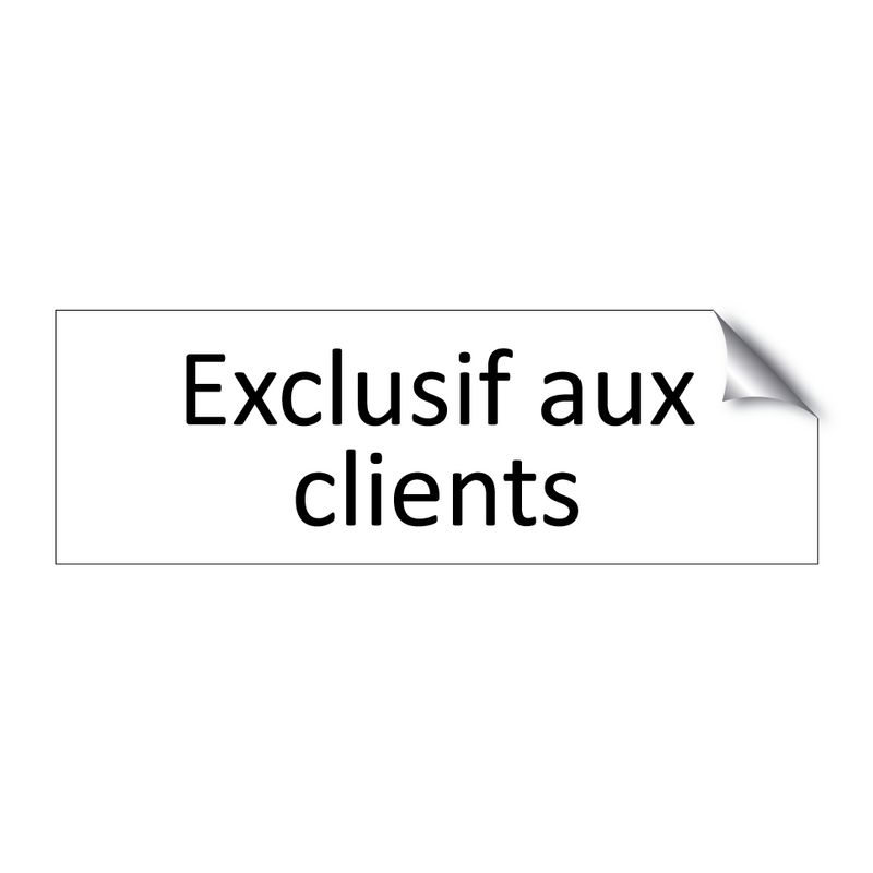 Exclusif aux clients