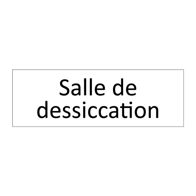 Salle de dessiccation