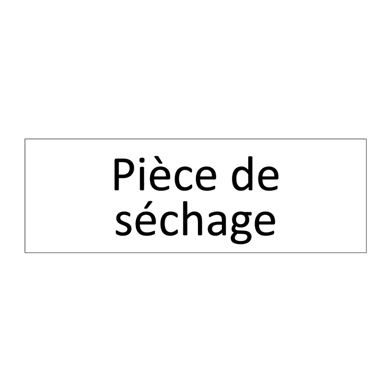 Pièce de séchage