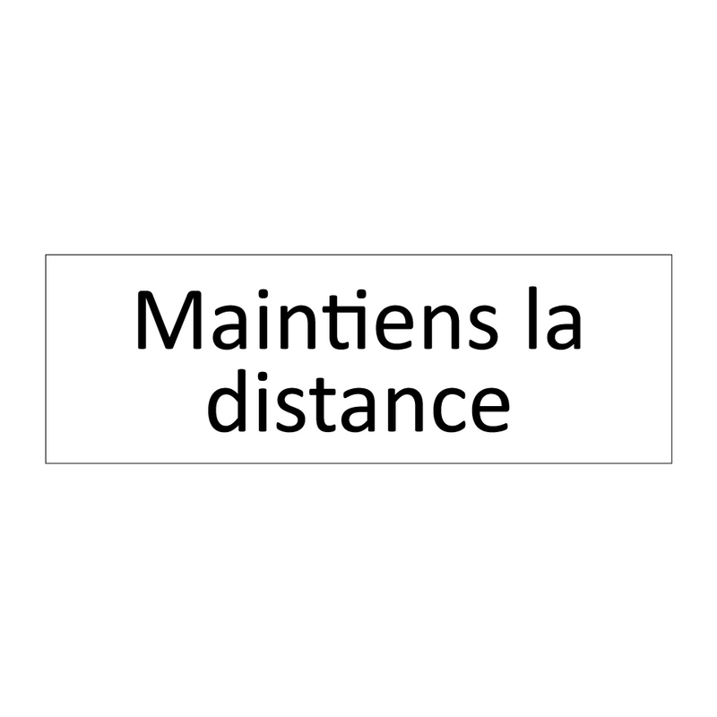 Maintiens la distance