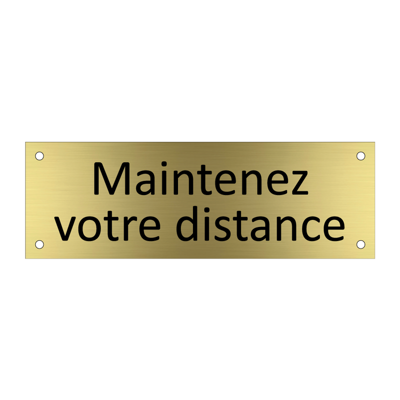 Maintenez votre distance