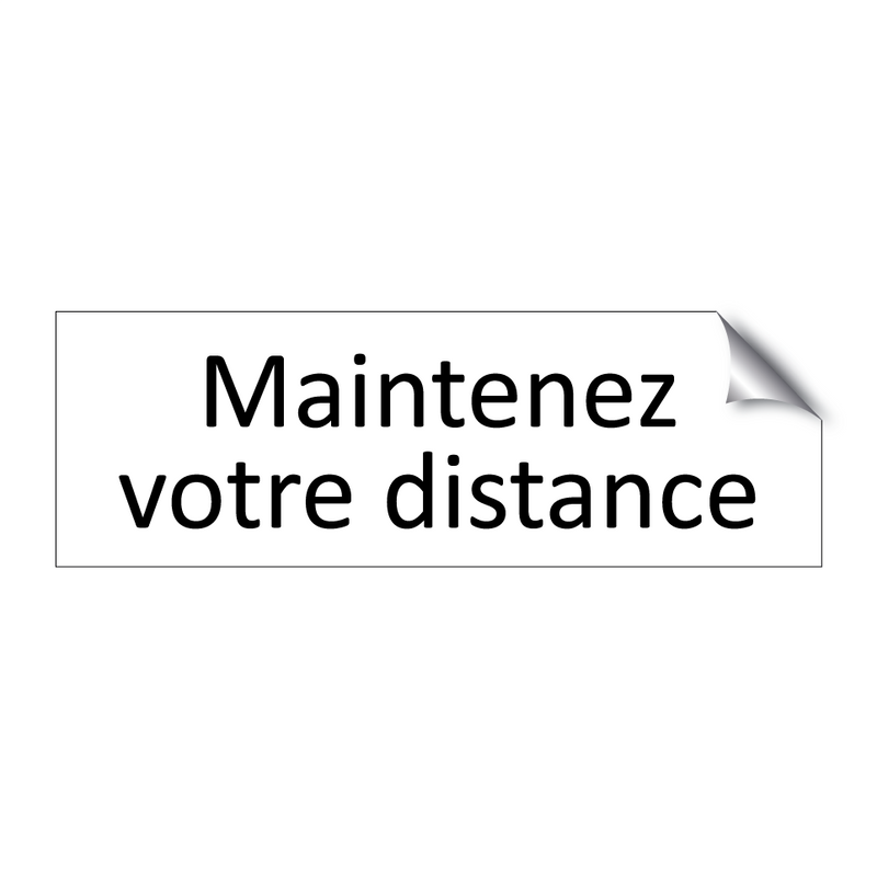 Maintenez votre distance