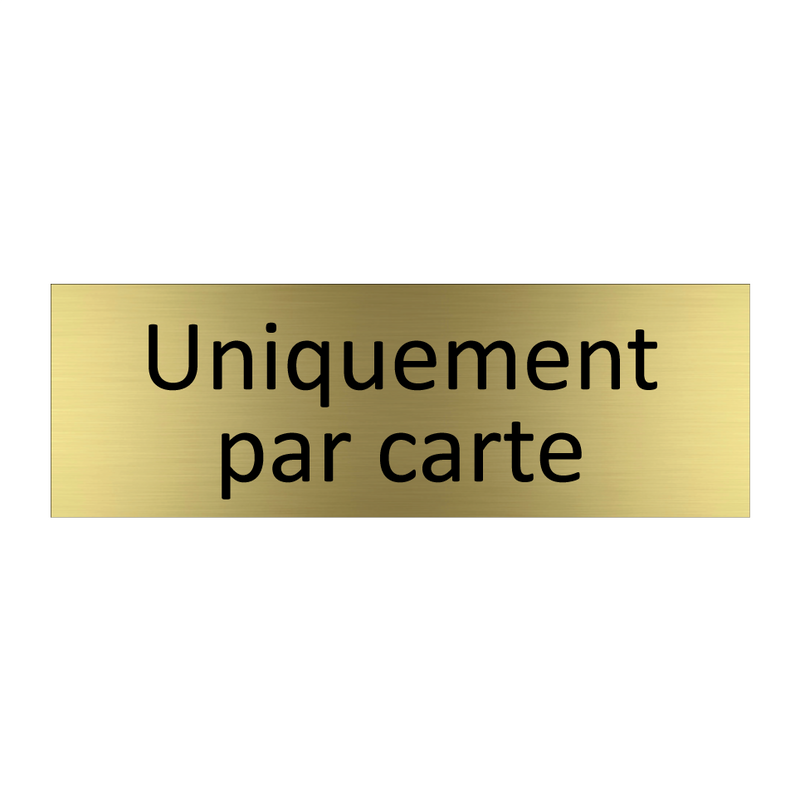 Uniquement par carte