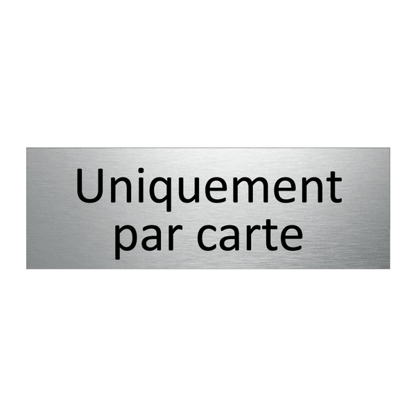 Uniquement par carte