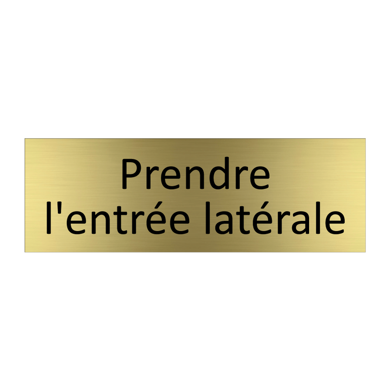 Prendre l'entrée latérale