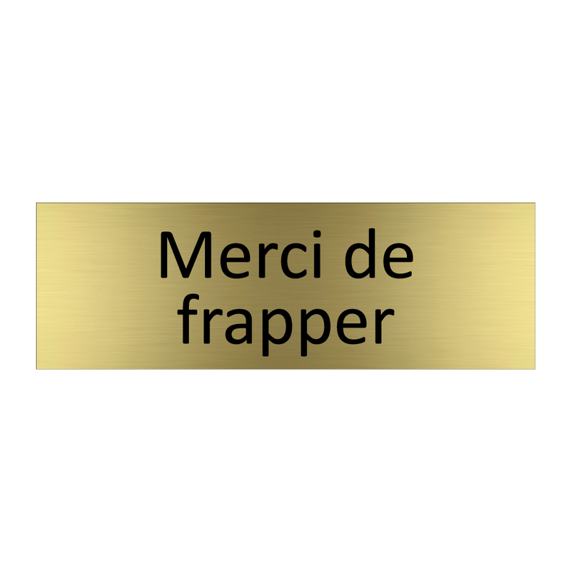 Merci de frapper