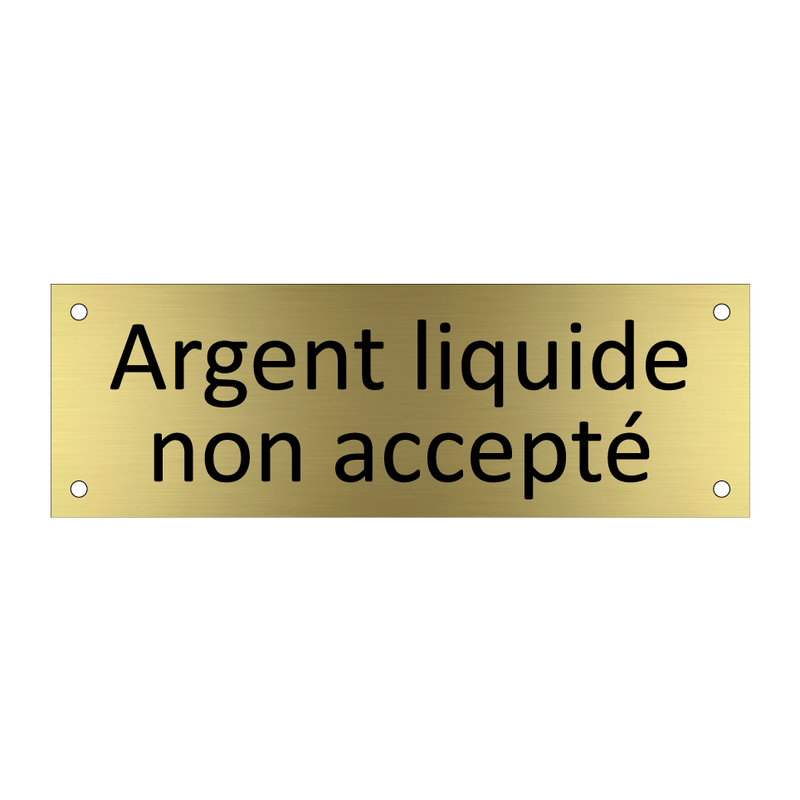 Argent liquide non accepté