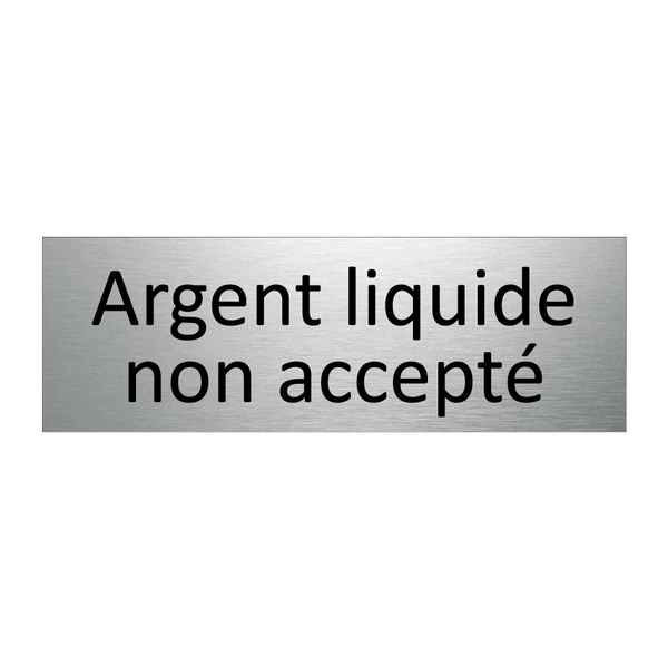 Argent liquide non accepté