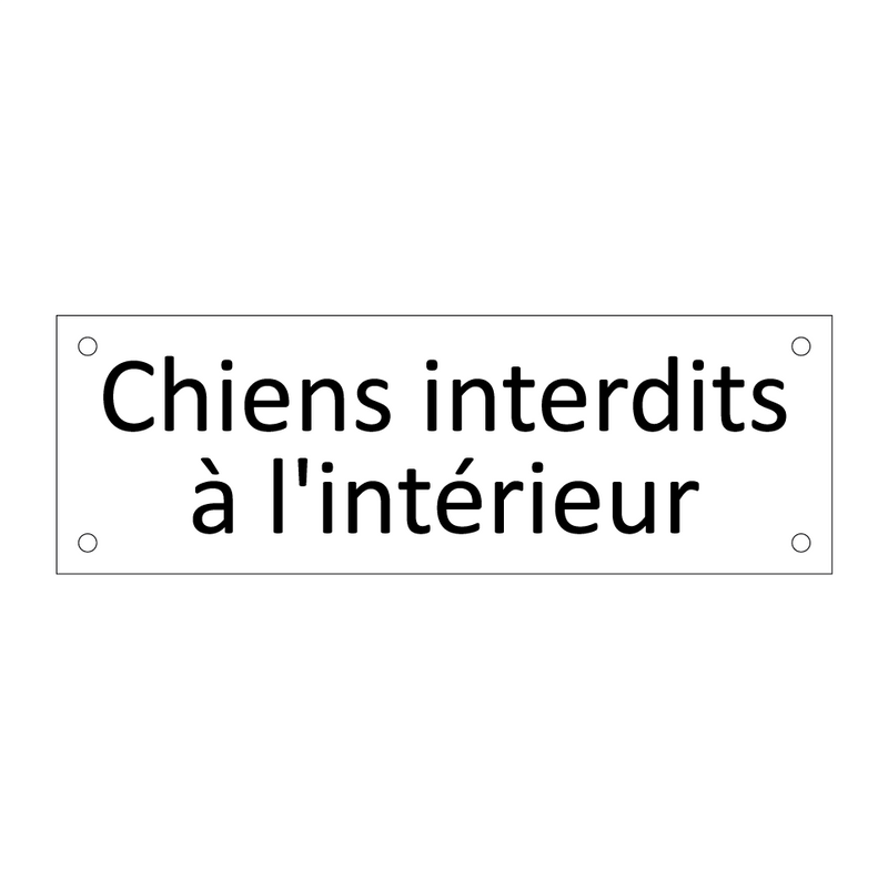 Chiens interdits à l'intérieur