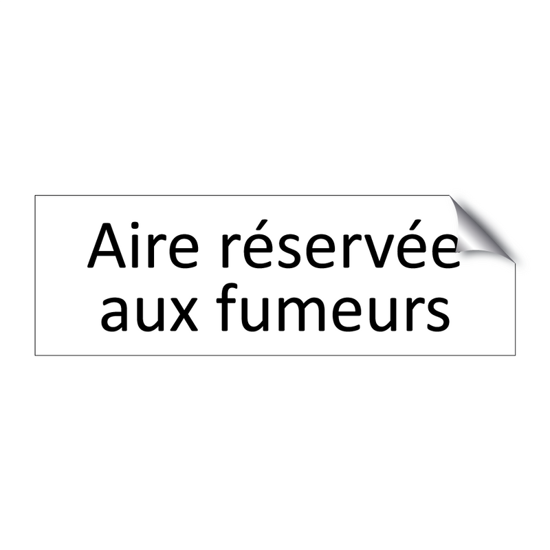 Aire réservée aux fumeurs