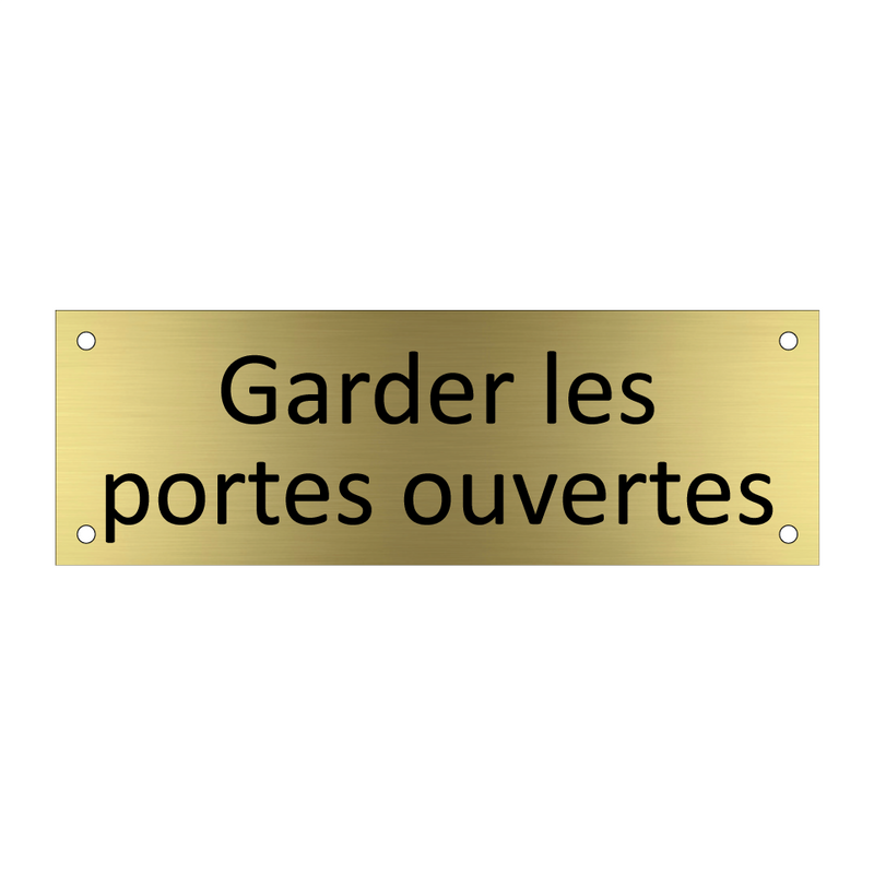 Garder les portes ouvertes