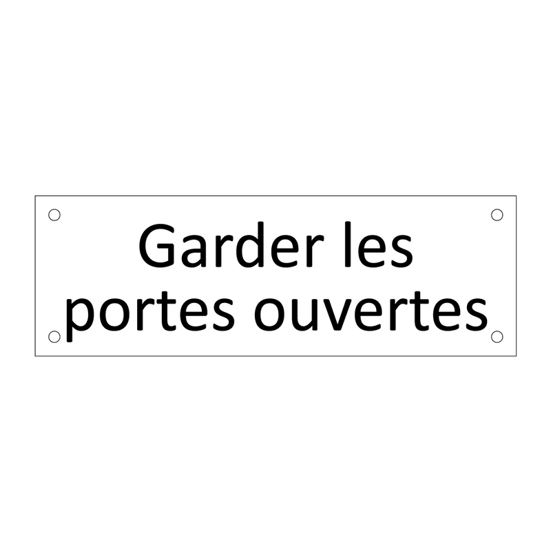 Garder les portes ouvertes