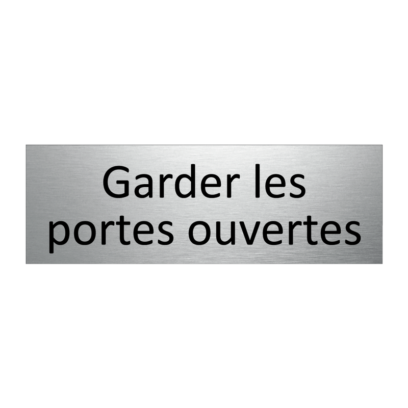 Garder les portes ouvertes