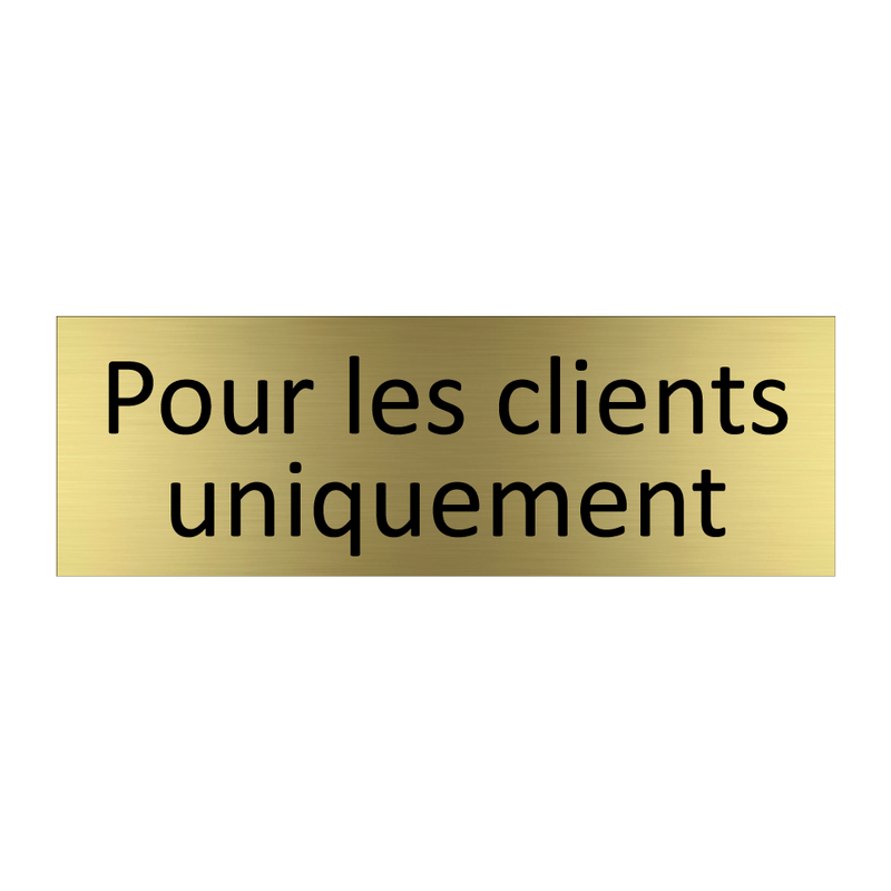 Pour les clients uniquement