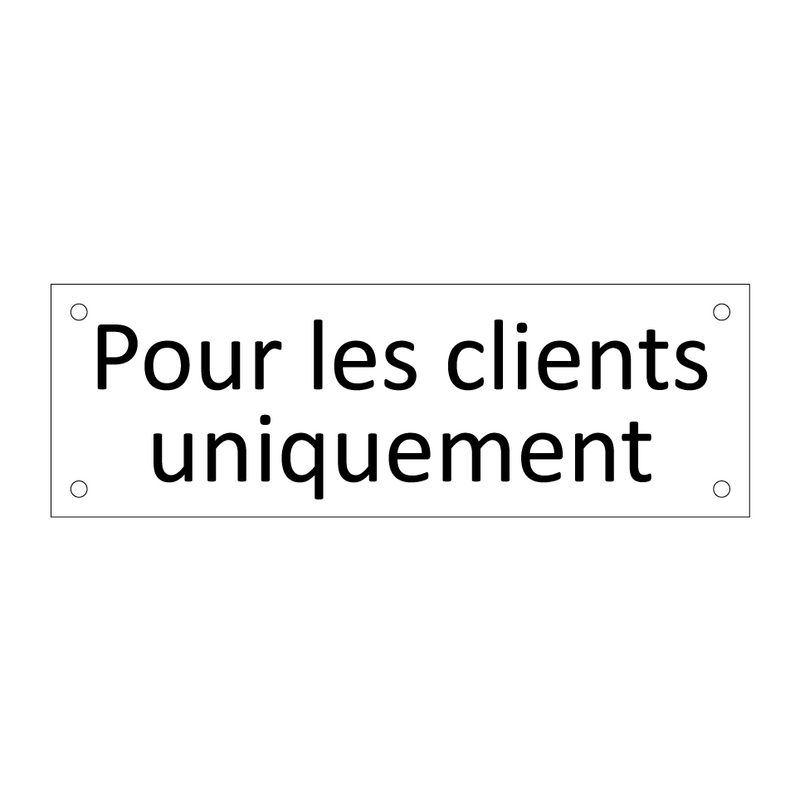 Pour les clients uniquement