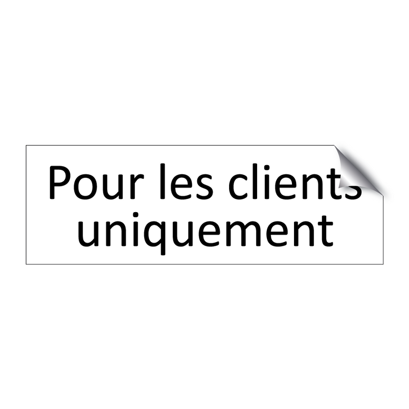 Pour les clients uniquement