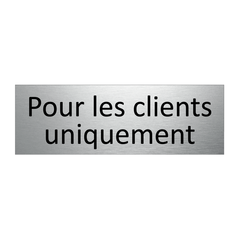 Pour les clients uniquement