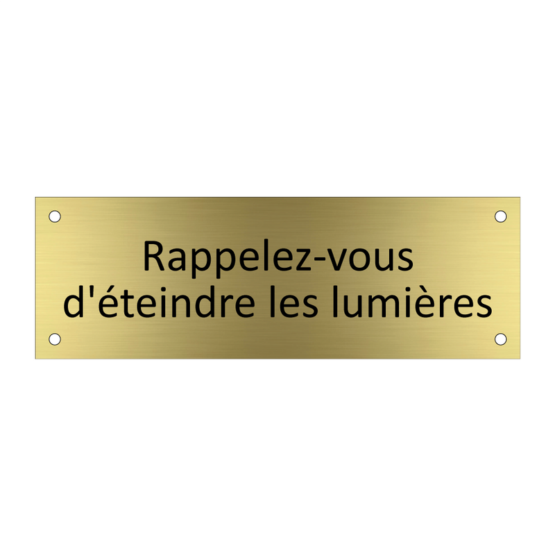 Rappelez-vous d'éteindre les lumières