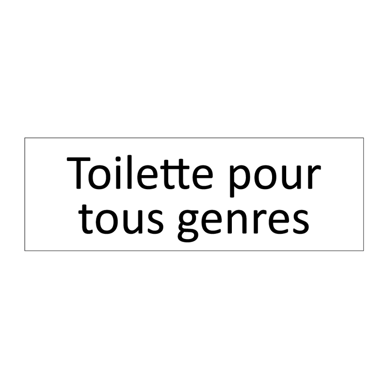 Toilette pour tous genres