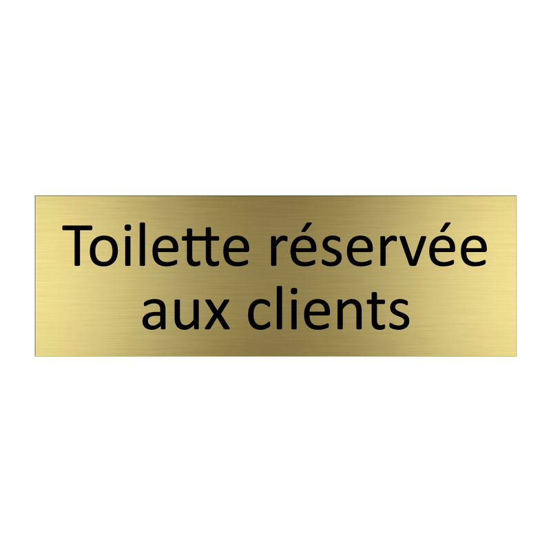 Toilette réservée aux clients