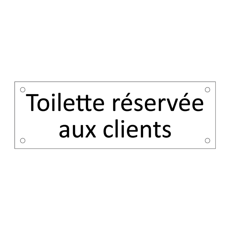 Toilette réservée aux clients