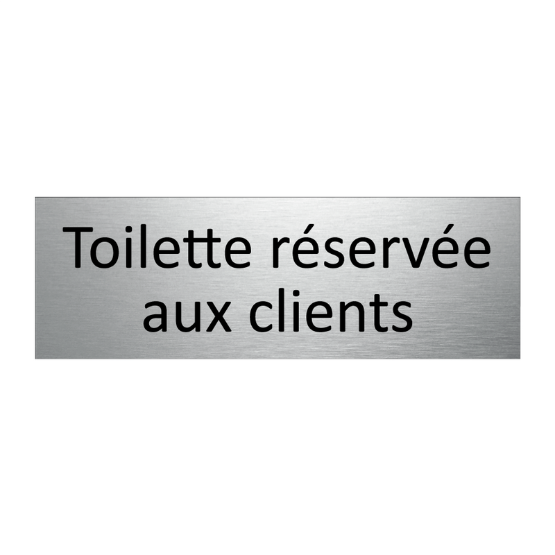 Toilette réservée aux clients