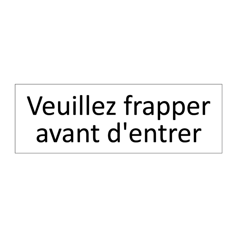 Veuillez frapper avant d'entrer