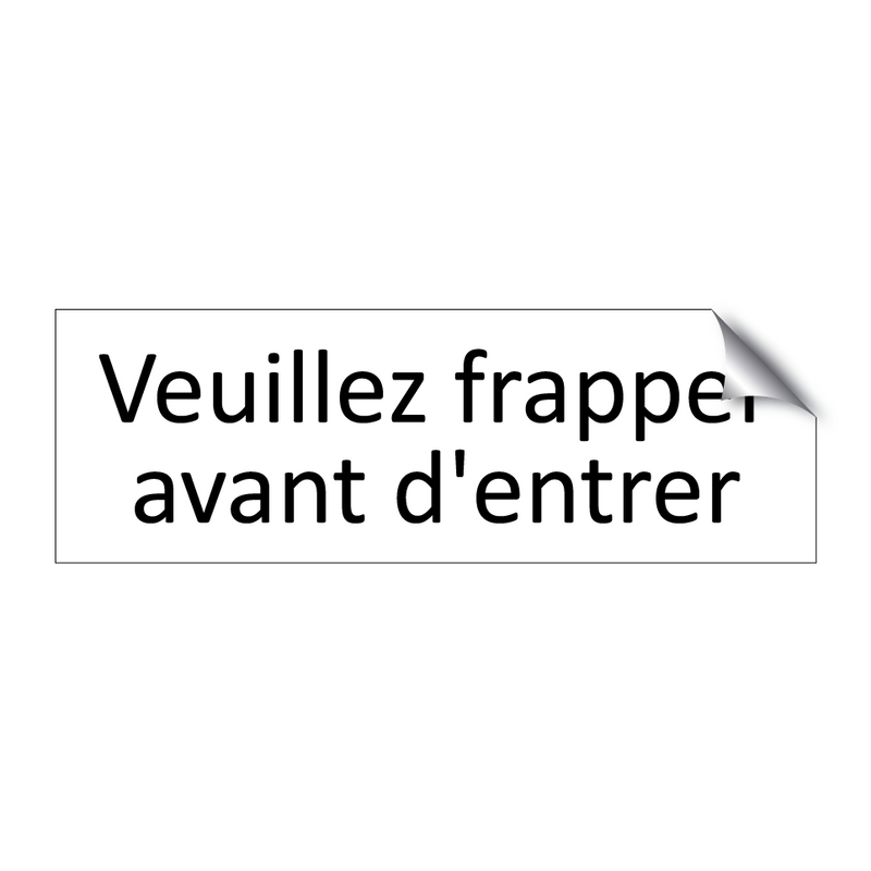 Veuillez frapper avant d'entrer