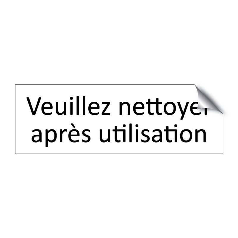 Veuillez nettoyer après utilisation