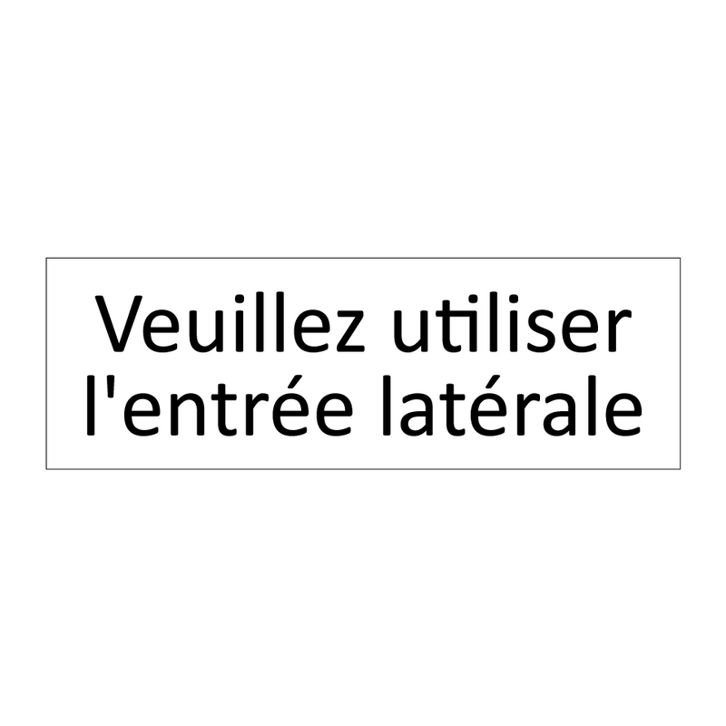 Veuillez utiliser l'entrée latérale