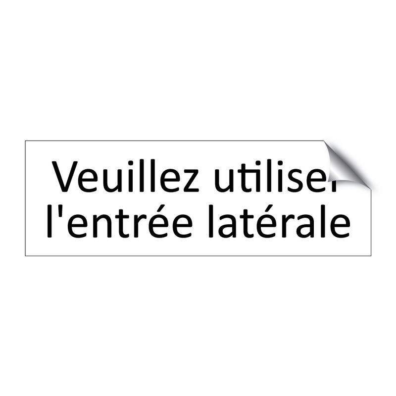 Veuillez utiliser l'entrée latérale